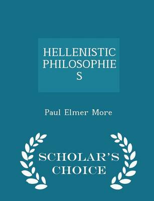 Book cover for Hellenistic Philosophies - Scholar's Choice Edition