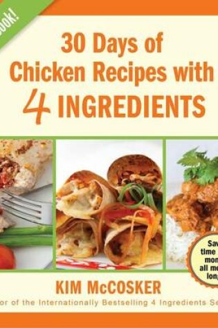 Cover of 30 Days of Chicken Recipes with 4 Ingredients