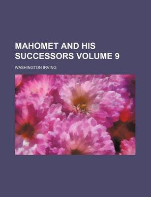 Book cover for Mahomet and His Successors Volume 9