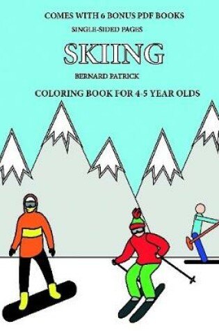 Cover of Coloring Book for 4-5 Year Olds (Skiing)