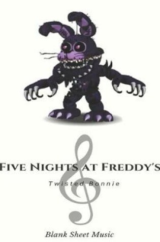 Cover of Twisted Bonnie Blank Sheet Music Five Nights at Freddy's