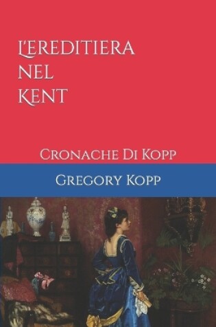 Cover of L'ereditiera nel Kent
