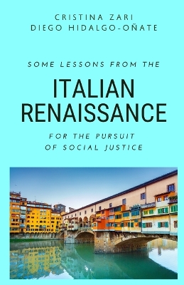 Book cover for Some Lessons from the Italian Renaissance for the Pursuit of Social Justice