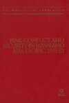 Book cover for War, Conflict and Security in Japan and Asia Pacific, 1941-1952