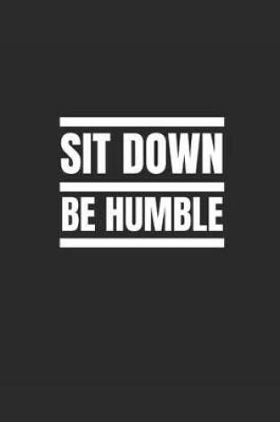 Cover of Sit Down Be Humble