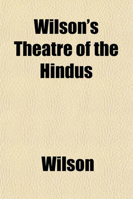 Book cover for Wilson's Theatre of the Hindus