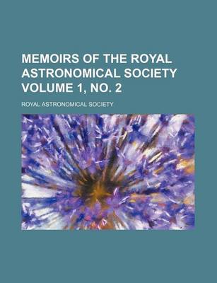 Book cover for Memoirs of the Royal Astronomical Society Volume 1, No. 2