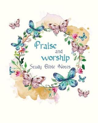 Book cover for Praise and Worship Study Bible Notes
