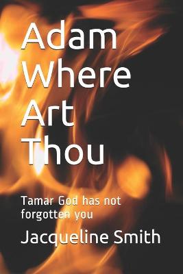 Book cover for Adam Where Art Thou