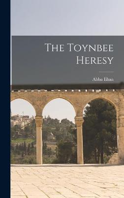 Book cover for The Toynbee Heresy