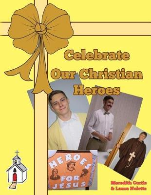 Book cover for Celebrate Our Christian Heroes