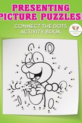 Cover of Presenting... Picture Puzzles! Connect the Dots Activity Book
