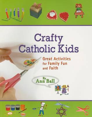 Book cover for Crafty Catholic Kids