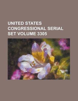 Book cover for United States Congressional Serial Set Volume 3305