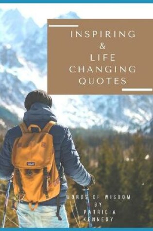 Cover of Inspiring and Life-changing Quotes