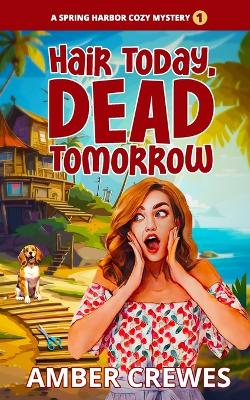 Book cover for Hair Today, Dead Tomorrow