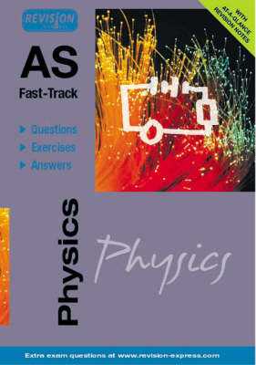 Cover of AS Fast-Track (A level Physics)