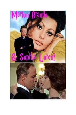 Book cover for Marlon Brando & Sophia Loren!