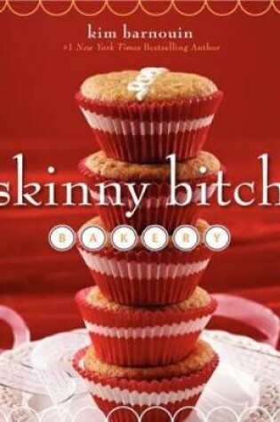 Cover of Skinny Bitch Bakery