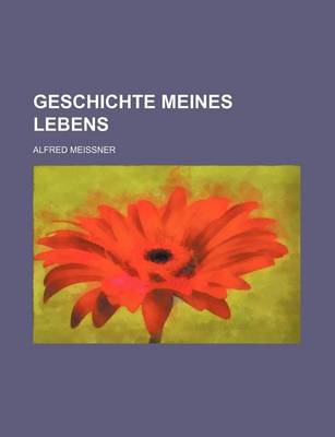 Book cover for Geschichte Meines Lebens (1)