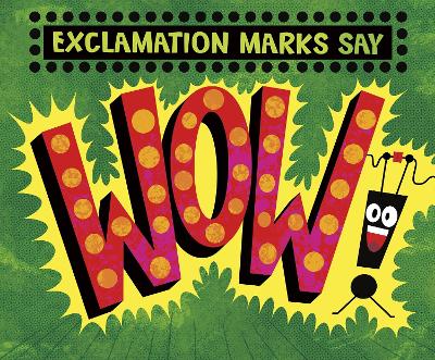 Book cover for Exclamation Marks Say "Wow!"