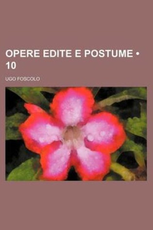 Cover of Opere Edite E Postume (10)