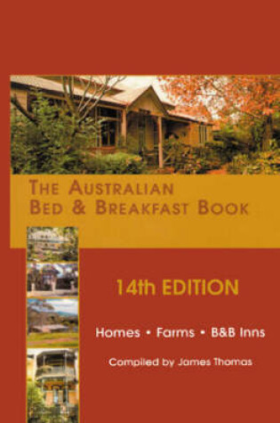 Cover of The Australian Bed and Breakfast Book