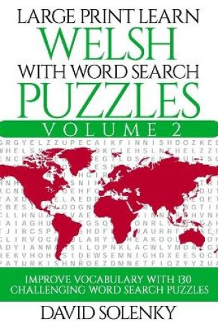 Cover of Large Print Learn Welsh with Word Search Puzzles Volume 2