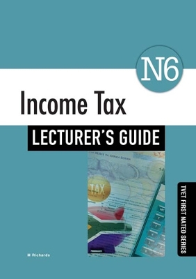 Cover of Income Tax N6 Lecturer's Guide