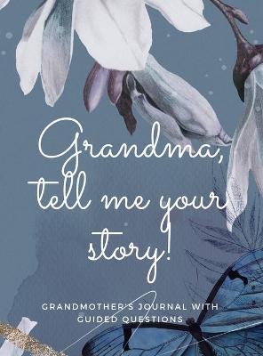 Book cover for Grandma, tell me your story!