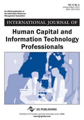 Book cover for International Journal of Human Capital and Information Technology Professionals, Vol 4 ISS 1