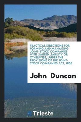 Book cover for Practical Directions for Forming and Managing Joint-Stock Companies