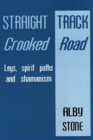 Cover of Straight Track, Crooked Road
