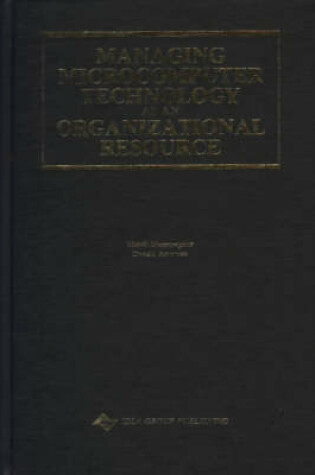 Cover of Managing Microcomputer Technology as an Organizational Resource
