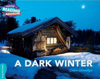 Cover of Cambridge Reading Adventures A Dark Winter Turquoise Band