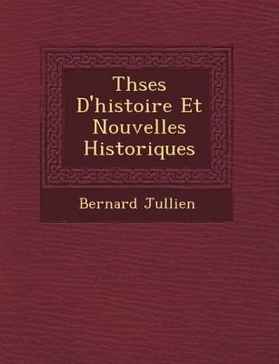 Book cover for Th Ses D'Histoire Et Nouvelles Historiques