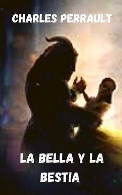 Book cover for La bella y la bestia