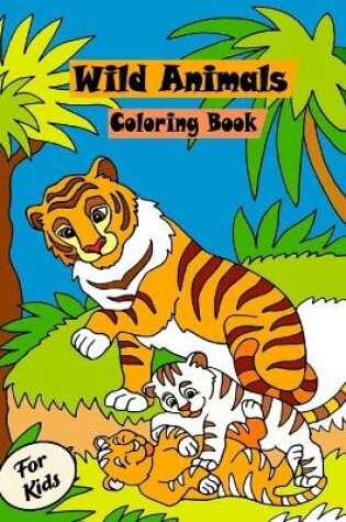 Cover of Wild animals Coloring for kids