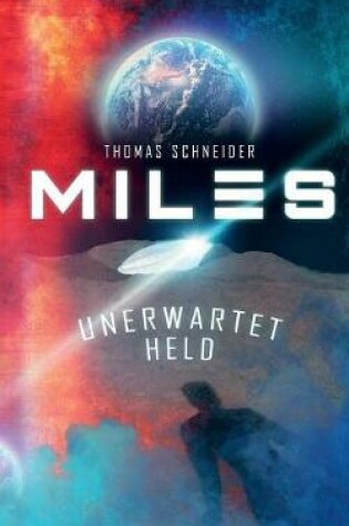 Cover of Miles - Unerwartet Held