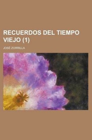 Cover of Recuerdos del Tiempo Viejo (1 )