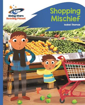 Book cover for Reading Planet - Shopping Mischief - Blue: Rocket Phonics