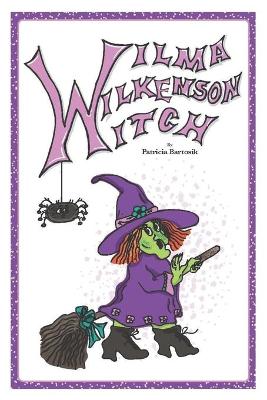 Book cover for Wilma Wilkenson Witch