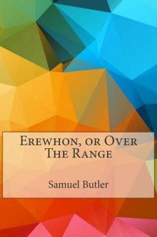 Cover of Erewhon, or Over the Range