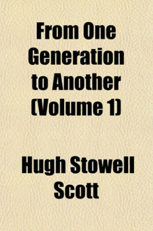 Cover of From One Generation to Another (Volume 1)