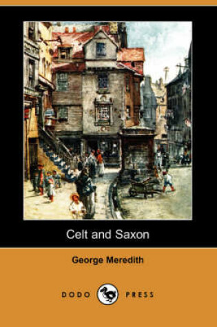 Cover of Celt and Saxon (Dodo Press)