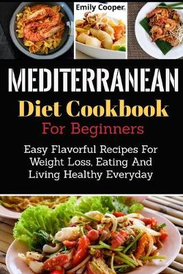 Book cover for Mediterranean Diet Cookbook For Beginners