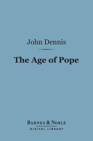 Cover of The Age of Pope (Barnes & Noble Digital Library)