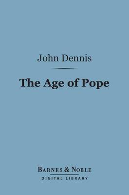 Book cover for The Age of Pope (Barnes & Noble Digital Library)