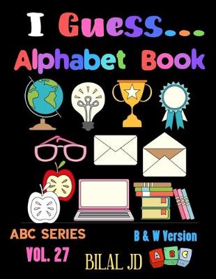 Book cover for I Guess... Alphabet Book