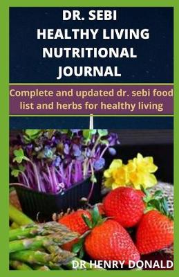 Book cover for Dr. Sebi Healthy Living Nutritional Journal